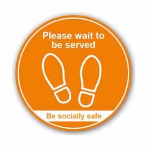 Please Wait To Be Served / Be Socially Safe (Floor Graphic)
